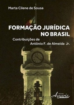 Formação jurídica no Brasil: contribuições de Antônio F. de Almeida Jr.