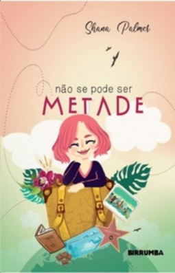 Não se pode ser metade