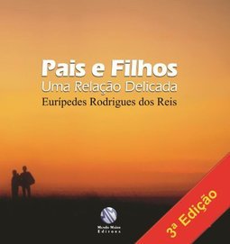 Pais e Filhos: uma Relação Delicada