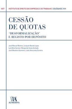 Cessão de quotas: "desformalização" e registo por depósito 