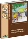 ABC da agricultura familiar: como organizar uma associação