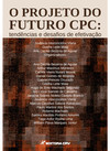 O projeto do futuro CPC: tendências e desafios de efetivação