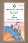 Cristóvão Colombo: Novo Mundo: Nova Era na História