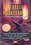 Brasil Privatizado, O - vol. 2