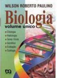 Biologia: Volume Único - 2 grau