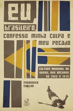 Eu, brasileiro, confesso minha culpa e meu pecado