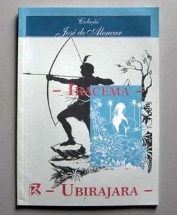 Iracema; Ubirajara