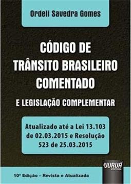 Código de Trânsito Brasileiro Comentado e Legislação Complementar