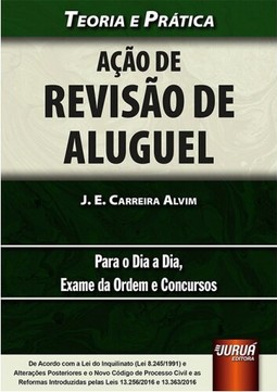 Ação de Revisão de Aluguel - Teoria e Prática - Para o Dia a Dia, Exame da Ordem e Concursos