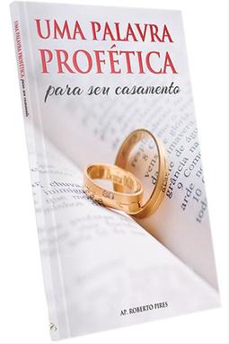 Uma Palavra Profética Para Seu Casamento