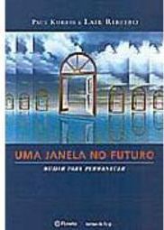 Janela no Futuro, Uma