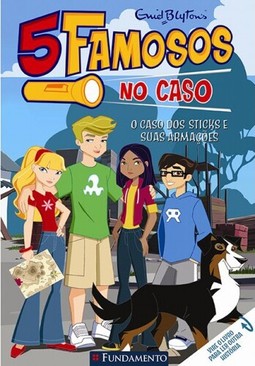 Cinco Famosos No Caso - O Caso Dos Sticks E Suas Armações/O Caso Do Monstro Mal-Educado