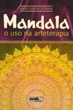  Mandala: O Uso Na Arteterapia
