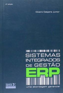 Sistemas Integrados de Gestão Erp - uma Abordagem Gerencial