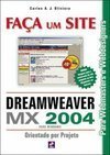 Faça um Site: Dreamweaver MX 2004: Orientado por Projeto