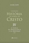 A Igreja da renascença e da reforma (I) - Volume IV: 4