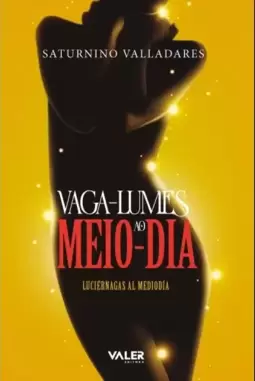 Vaga-Lumes ao Meio-Dia
