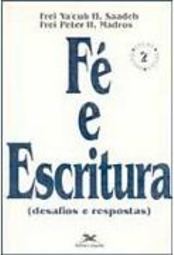 Fé e Escritura: Desafios e Respostas