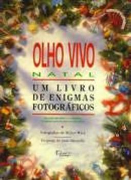 Olho Vivo Natal: um Livro de Enigmas Fotográficos
