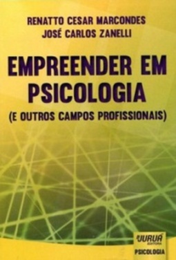 Empreender em Psicologia (e outros campos profissionais)