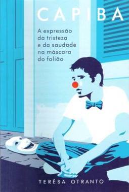 CAPIBA - A EXPRESSAO DA TRISTEZA E DA SAUDADE