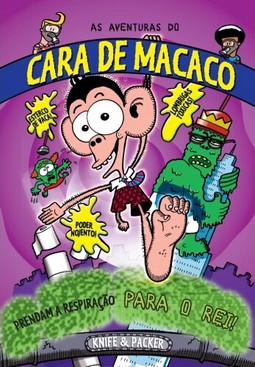 As Aventuras Do Cara De Macaco 02 Prendam A Respiracao Para O Rei
