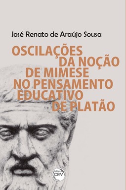 Oscilações da noção de mimese no pensamento educativo de Platão