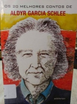20 Melhores Contos De Aldyr Garcia Schlee