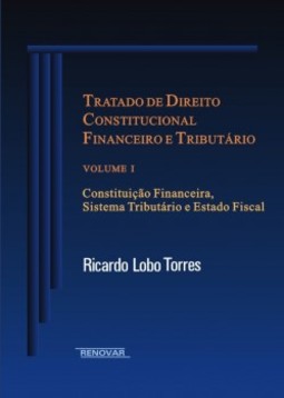 Tratado de direito constitucional financeiro e tributário: constituição financeira, sistema tributário e estado fiscal