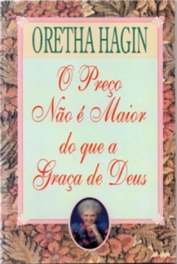 O preço não é maior que a graça de Deus