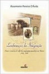 Lembranças da Imigração: Cenas e Cenários de Vida dos Imigrantes...