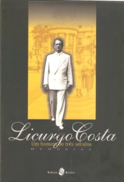 Licurgo Costa: um homem de três séculos