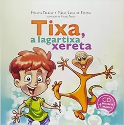 Tixa, a Lagartixa Xereta
