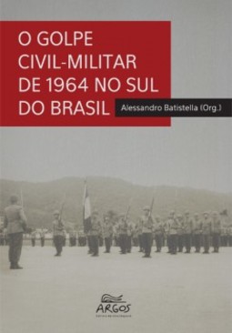 O golpe civil-militar de 1964 no sul do Brasil