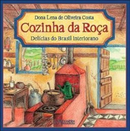 Cozinha da Roça: Delícias do Brasil Interiorano