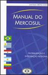 Manual do Mercosul: Globalização e Integração Regional