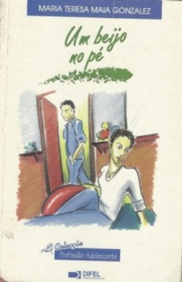Um beijo no pé (Profissão: Adolescente #10)