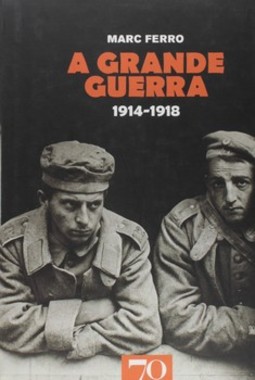A grande guerra: 1914-1918
