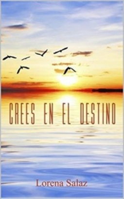 Crees en el Destino