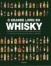 O Grande Livro Do Whisky
