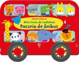 Passeio de Ônibus : Meu Livro de Rodinhas
