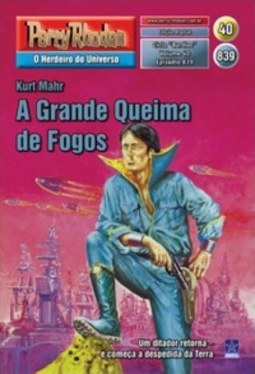 A Grande Queima de Fogos (Perry Rhodan #839)