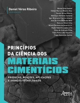 Princípios da ciência dos materiais cimentícios: produção, reações, aplicações e avanços tecnológicos