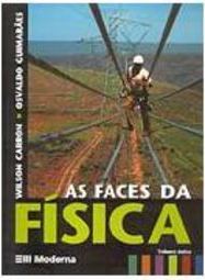 Faces da Física: Volume Único, As - Ensino Médio