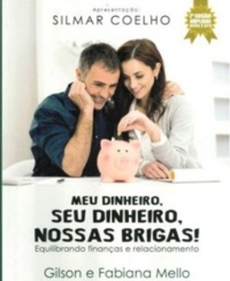 Meu dinheiro, seu dinheiro, nossas brigas!