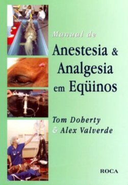 Manual de Anestesia & Analgesia em Equinos