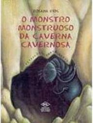 O Monstro Monstruoso da Caverna Cavernosa