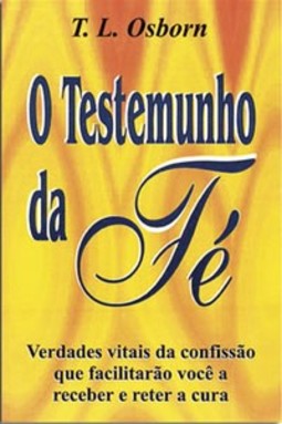 O TESTEMUNHO DA FÉ