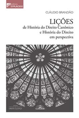 Lições de história do direito canônico e história do direito em perspectiva