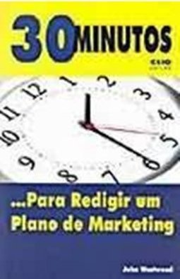 30 Minutos: para Redigir um Plano de Marketing